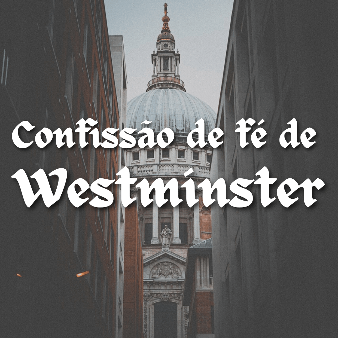 Confissão de Fé de Westminster